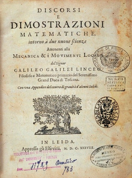 G. Galilei, Discorsi e dimostrazioni matematiche intorno a due nuove scienze, 1638