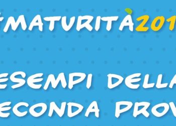 Esempi Maturità 2019, la Seconda Prova
